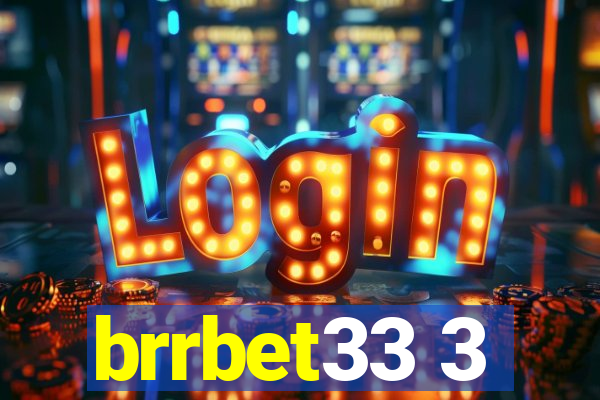 brrbet33 3